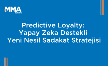 Predictive Loyalty: Yapay Zeka Destekli Yeni Nesil Sadakat Stratejisi