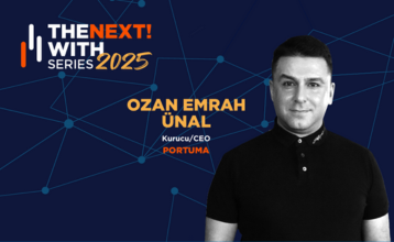 The NEXT! with Series 2025 : Ozan Emrah Ünal - Kurucu/CEO - PORTUMA