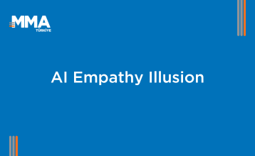AI Empati Yanılsaması: Pazarlamada Yeni Bir Gerçeklik mi?