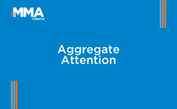 Aggregate Attention: Dikkat Ekonomisinde Pazarlamanın Yeni Ölçütü